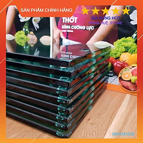 Mua THỚT KÍNH CƯỜNG LỰC AIA CÔNG NGHỆ NHẬT BẢN 12MM ( Hàng loại one )