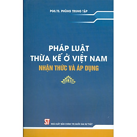 Hình ảnh sách Pháp luật Thừa kế ở Việt Nam - Nhận thức và Áp dụng