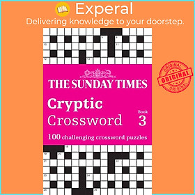 Sách - The Sunday Times Cryptic Crossword Book 3 - 100 Challenging Cross by The Times Mind Games (UK edition, paperback)