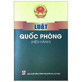 Luật quốc phòng (hiện hành) - Phong Nhã