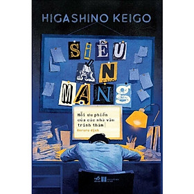 Siêu Án Mạng - Nỗi Ưu Phiền Của Các Nhà Văn Trinh Thám - An An