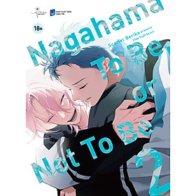 Nagahama To Be, or Not To Be - Nagahama To Be, or Not To Be - TẬP 2