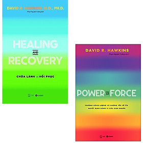Hình ảnh Sách Combo 2 Quyển Healing And Recovery - Chữa Lành Phục Hồi + Power Vs Force - Trường Năng Lượng-David R Hawkins (Tặng Bookmark)(TH)