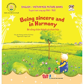 Truyện Tranh Song Ngữ Anh - Việt - Bé Sống Chân Thành Và Chan Hòa