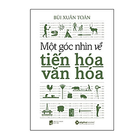 Một Góc Nhìn Về Tiến Hóa Văn Hóa