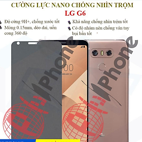 Dán chống nhìn trộm dành cho LG G6 - Dán Cường lực dẻo nano