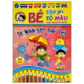 Bé Tập Tô Màu Và Học Tiếng Anh Theo Chủ Đề - Bé Nhận Biết Thời Tiết
