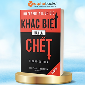 Sách Khác Biệt Hay Là Chết (Tái Bản 2019)
