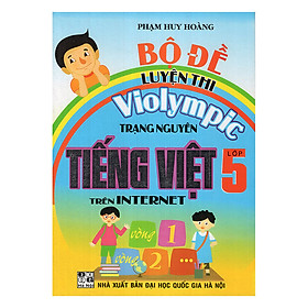 Bộ Đề Luyện Thi Violympic Trạng Nguyên Tiếng Việt Trên Internet Lớp 5