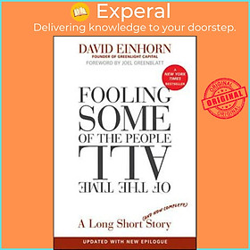 Sách - Fooling Some of the People All of the Time : A Long Short (and Now Compl by David Einhorn (UK edition, paperback)