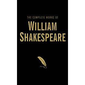 Ảnh bìa Tuyển tập văn học tiếng Anh: The Complete Works of William Shakespeare