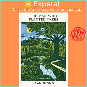 Sách - The Man Who Planted Trees : One of the most pressing stories of our time by Jean Giono (UK edition, paperback)