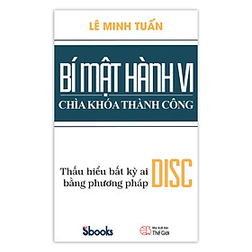 Hình ảnh sách BÍ MẬT HÀNH VI CHÌA KHÓA THÀNH CÔNG (Tái Bản)