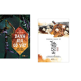 Combo 2 cuốn sách: Danh gia cổ vật - Hôi của Đông lăng + Thiên môn chi uy