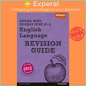 Sách - REVISE WJEC Eduqas GCSE in English Language Revision Guide : with FREE on by Julie Hughes (UK edition, paperback)