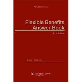 Flexible Benefits Answer Book 2010 Cumulative Supplement