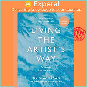 Sách - Living the Artist's Way - An Intuitive Path to Creativity by Julia Cameron (UK edition, paperback)