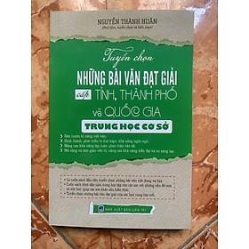 Hình ảnh Tuyển chọn những bài văn đạt giải cấp tỉnh, thành phố và quốc gia (THCS)