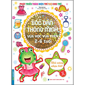 [Download Sách] Bóc Dán Thông Minh Vừa Học Vừa Chơi 2-6 Tuổi - Khả Năng Nhận Biết