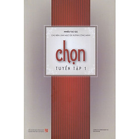 Chọn - tuyển tập 1