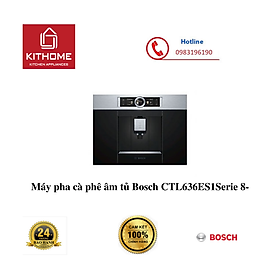 Mua Máy pha cà phê âm tủ Bosch CTL636ES1Serie 8-hàng chính hãng