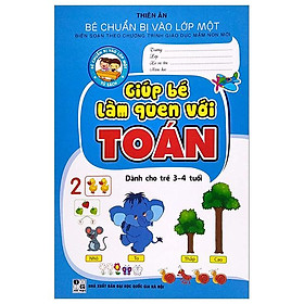 Bé Chuẩn Bị Vào Lớp Một - Giúp Bé Làm Quen Với Toán Dành Cho Trẻ 3-4 Tuổi