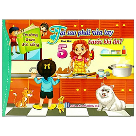 Thường Thức Đời Sống - Tập 5: Tại Sao Phải Rửa Tay Trước Khi Ăn