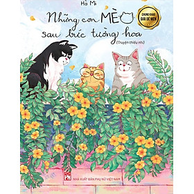 Những Con Mèo Sau Bức Tường Hoa