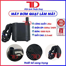 Máy bơm quạt làm mát 25W, Bơm chìm mini hút ngang cho bể cá và quạt hơi nước - Điện Lạnh Thuận Dung