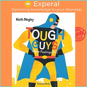 Hình ảnh Sách - Tough Guys (Have Feelings Too) by Keith Negley (UK edition, paperback)