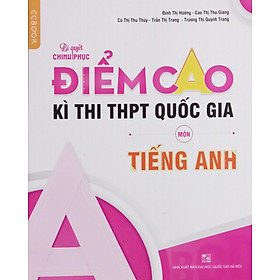 CC – Bí quyết chinh phục điểm cao kì thi THPT QG môn tiếng anh