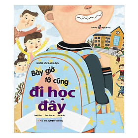 Sách - Bộ Solutoy - Ngày Đi Học: Bây Giờ Tớ Cũng Đi Học Đây - Chính Thông Book