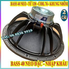 CẶP CỦ LOA BASS 40 BM TỪ NEO TRẮNG COIL 76 CAO CẤP HÀNG NHẬP KHẨU - GIÁ 2 CỦ LOA