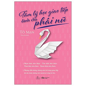 Tâm Lý Học Giao Tiếp Dành Cho Phái Nữ