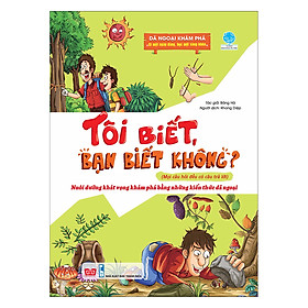 Download sách Tôi Biết, Bạn Biết Không? - Dã Ngoại Khám Phá: Đi Một Ngày Đàng, Học Một Sàng Khôn