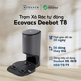 Dock sạc hút rác tự động cho robot hút bụi lau nhà Ecovacs Deebot N8, N8 Pro, N10, T8, T8 AIVI, T9 - Phiên bản quốc tế - Bảo hành 24 tháng