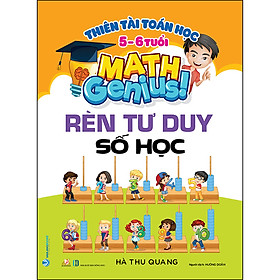 Nơi bán Thiên Tài Toán Học (5 - 6 Tuổi) - Rèn Tư Duy Số Học - Giá Từ -1đ