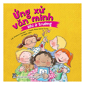 Ứng Xử Văn Minh Khi Ở Trường