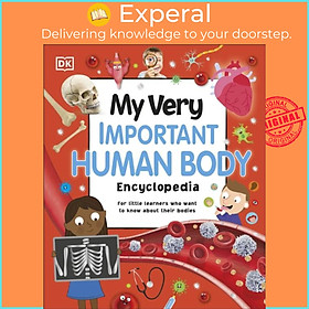 Sách - My Very Important Human Body Encyclopedia - For Little Learners Who Want to Know Ab by DK (UK edition, hardcover)