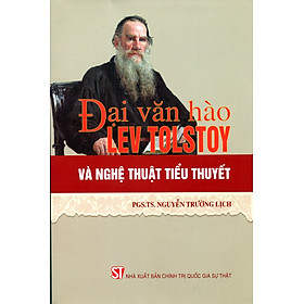 Hình ảnh Sách - Đại văn hào Lev Tolstoy và nghệ thuật tiểu thuyết