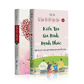 Sách - Combo Bí Quyết Kiến Tạo Gia Đình Hạnh Phúc: Thực hành Yêu Thương Vô Điều Kiện, Kiến Tạo Gia Đình Hạnh Phúc