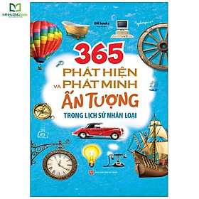 365 Phát Hiện Và Phát Minh Ấn Tượng Trong Lịch Sử Nhân Loại - Bản Quyền