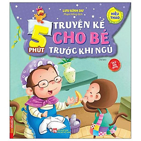5 Phút Truyện Kể Cho Bé Trước Khi Ngủ - Hiếu Thảo (Tái Bản 2023)
