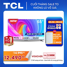 [SẢN PHẨM MỚI 2023 - Hàng chính hãng] QLED TV 4K UHD - Tivi 55'' - TCL 55C645 - Tivi 55 inch - Tivi cao cấp