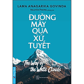 Hình ảnh sách Đường Mây Qua Xứ Tuyết (Tái Bản)