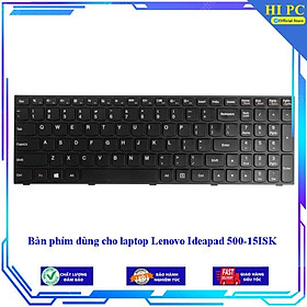 Bàn phím dùng cho laptop Lenovo Ideapad 500-15ISK - Phím Zin - Hàng Nhập Khẩu 