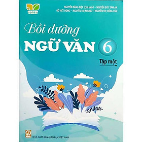 Hình ảnh ￼Sách Bồi Dưỡng Ngữ Văn 6 - Tập 1 - Bộ Kết Nối