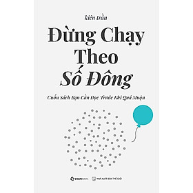 Đừng Chạy Theo Số Đông