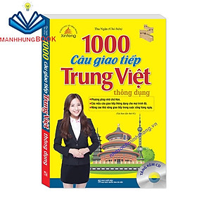 Sách - 1000 câu giao tiếp Trung Việt thông dụng (tái bản kèm CD)