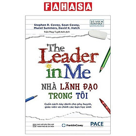 The Leader In Me - Nhà Lãnh Đạo Trong Tôi